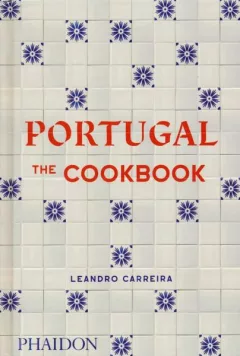 Portugal: The Cookbook