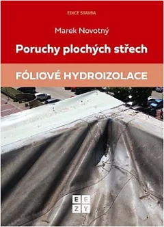 Poruchy plochých střech: Fóliové hydroizolace