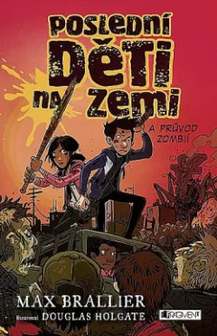 Poslední děti na Zemi a průvod zombií