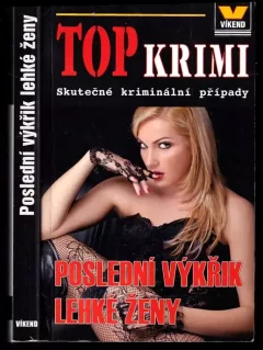 Poslední výkřik lehké ženy
