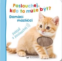 Poslouchej, kdo to může být? Domácí mazlíčci