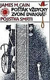 Pošťák vždycky zvoní dvakrát / Pojistka smrti