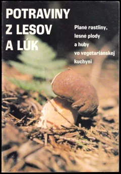 Potraviny z lesov a lúk