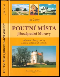 Poutní místa jihozápadní Moravy
