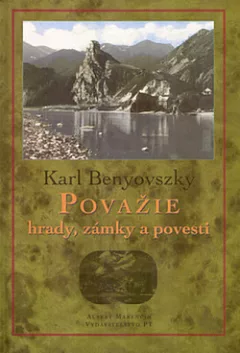 Považie — hrady, zámky, povesti
