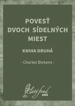 Povesť dvoch sídelných miest. Kniha druhá: Zlaté vlákno