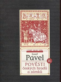 Pověsti českých hradů a zámků II.
