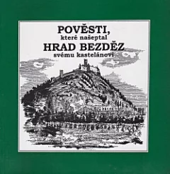 Pověsti, které našeptal hrad Bezděz svému kastelánovi