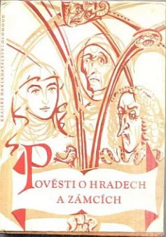 Pověsti o hradech a zámcích
