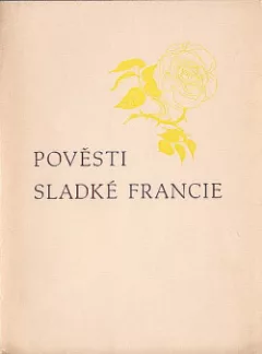 Pověsti sladké Francie