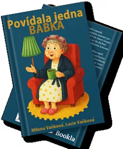 Povídala jedna babka