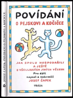 Povídání o pejskovi a kočičce jak spolu hospodařili a ještě o všelijakých jiných věcech