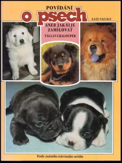 Povídání o psech aneb Jak si je zamilovat : (Podle známého televizního seriálu)