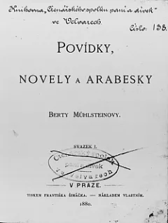 Povídky, novely a arabesky Berty Mühlsteinovy, svazek 1