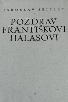 Pozdrav Františkovi Halasovi