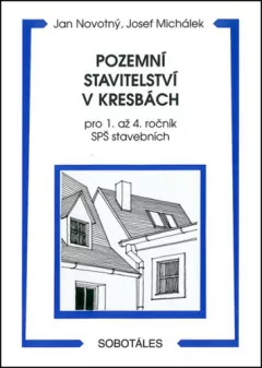 Pozemní stavitelství v kresbách pro 1. - 4.r. SPŠ stavebních