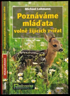 Poznáváme mláďata volně žijících zvířat