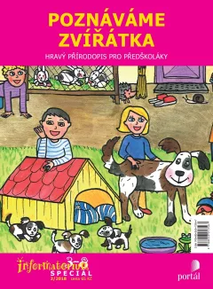 Poznáváme zvířátka - Hravý přírodopis pro předškoláky
