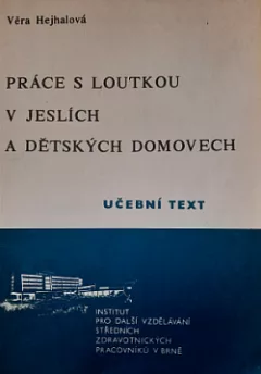 Práce s loutkou v jeslích a dětských domovech - Učební text
