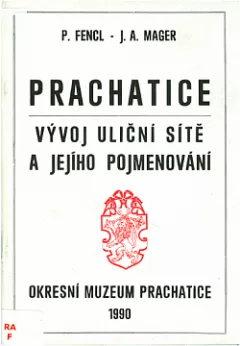 Prachatice - vývoj uliční sítě a jejího pojmenování