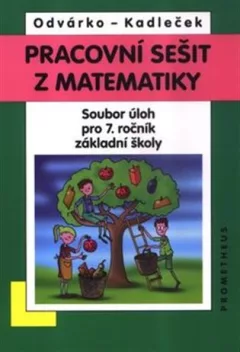 Pracovní sešit z matematiky - Soubor úloh pro 7. ročník základní školy