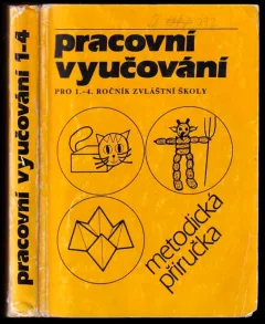 Pracovní vyučování v 1. až 4. ročníku zvláštní školy