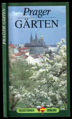 Prager Gärten - Reiseführer Unikum