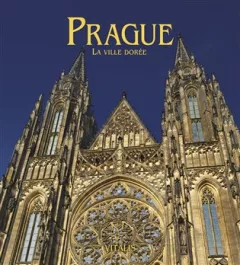 Prague - La ville dorée