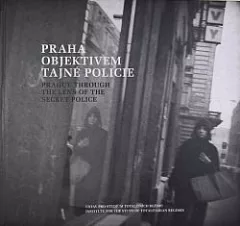 Praha objektivem tajné policie