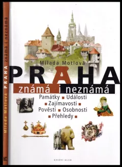 Praha známá i neznámá