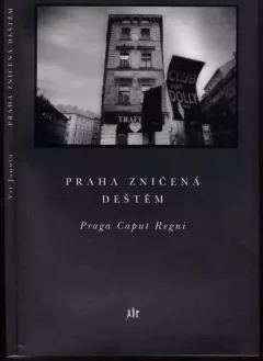 Praha zničená deštěm