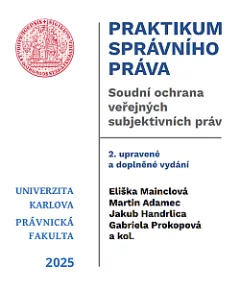 Praktikum správního práva: Soudní ochrana veřejných subjektivních práv