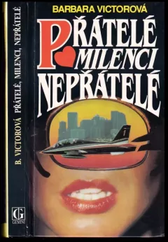 Přátelé, milenci, nepřátelé