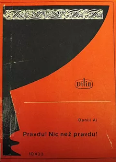 Pravdu! Nic než pravdu!
