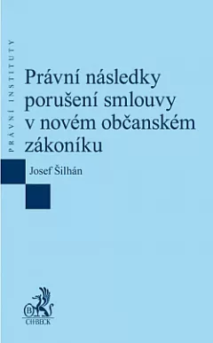 Právní následky porušení smlouvy v novém občanském zákoníku
