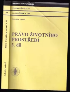 Právo životního prostředí 3. díl.