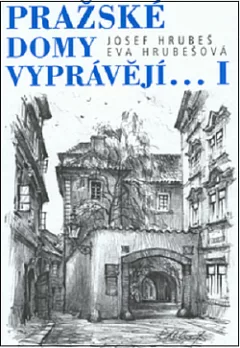 Pražské domy vyprávějí... I