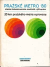 Pražské metro 1980