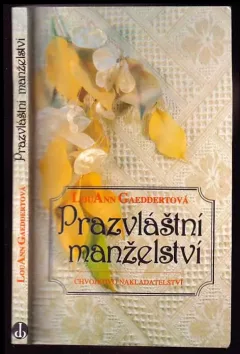 Prazvláštní manželství : román o rodině na objednávku