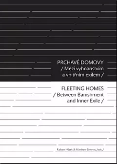 Prchavé domovy / Fleeting Homes