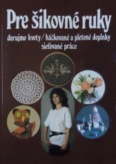 Pre šikovné ruky 7
