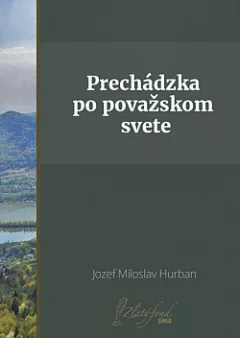 Prechádzka po považskom svete