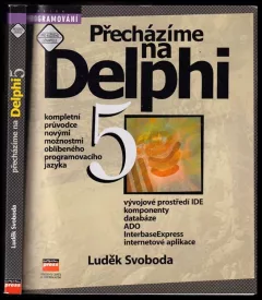 Přecházíme na Delphi 5