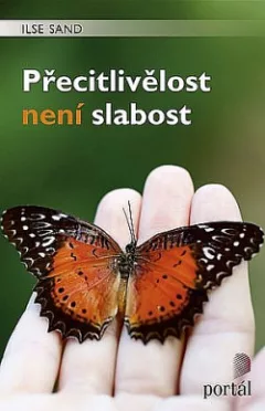 Přecitlivělost není slabost