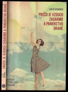 Prečo je vzduch zadarmo a panenstvo drahé