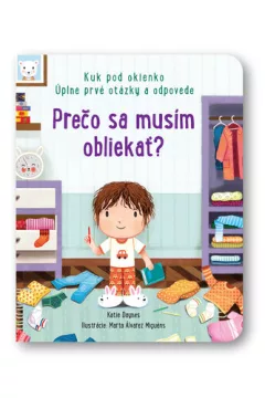 Prečo sa musím obliekať?