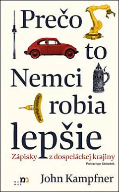 Prečo to Nemci robia lepšie