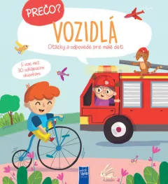 Prečo? Vozidlá