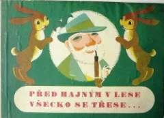 Před hajným v lese všecko se třese