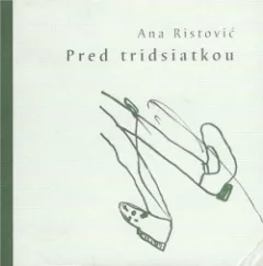 Pred tridsiatkou